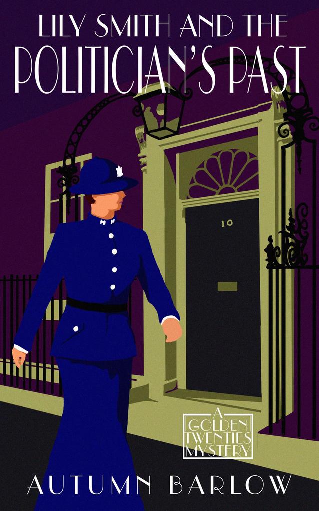 Lily Smith and the Politician's Past (The Golden Twenties Mysteries #3)