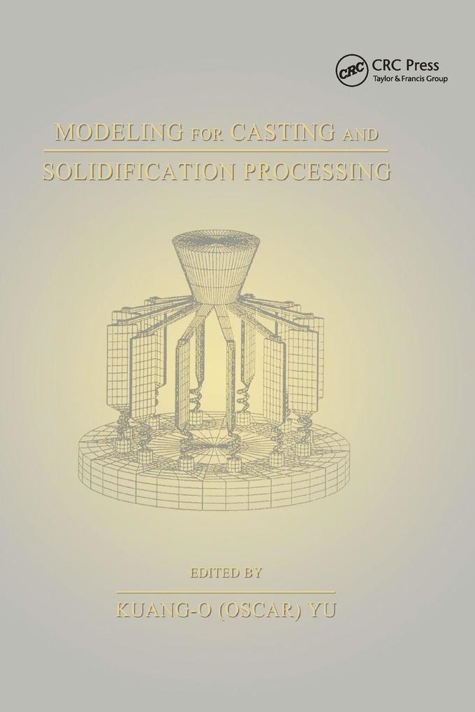 Modeling for Casting and Solidification Processing