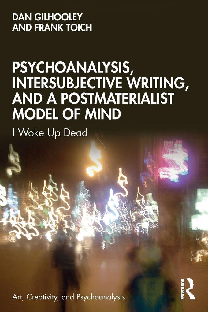 Psychoanalysis Intersubjective Writing and a Postmaterialist Model of Mind