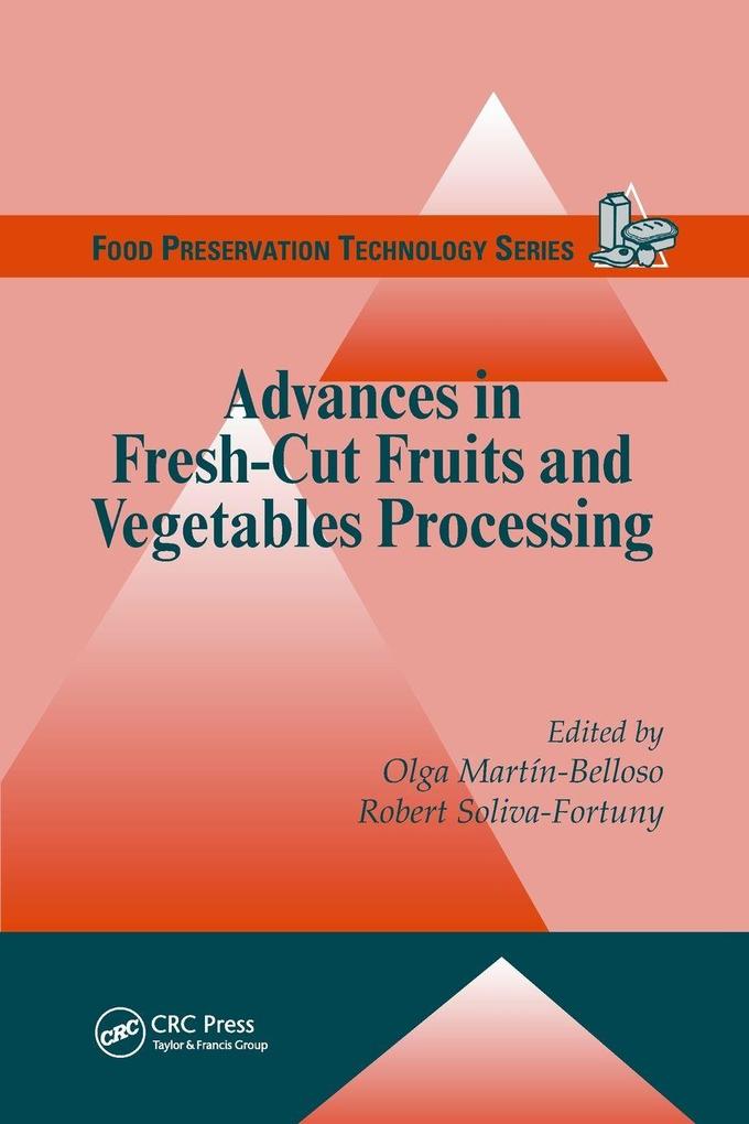 Advances in Fresh-Cut Fruits and Vegetables Processing