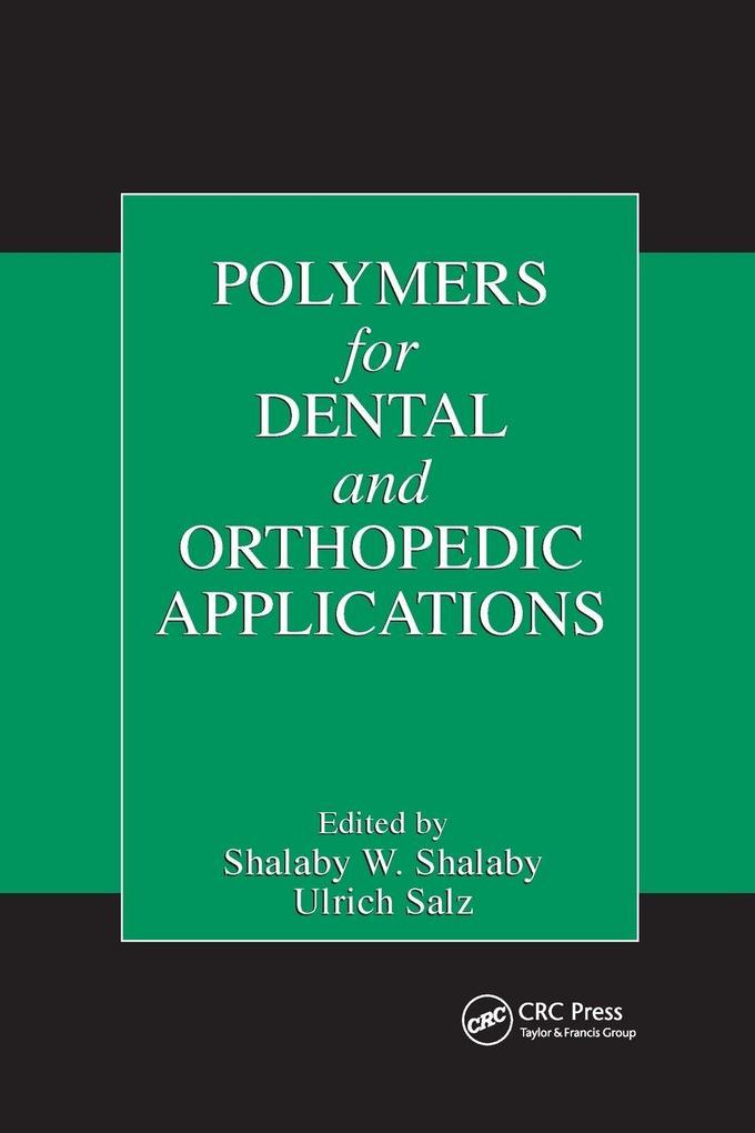 Polymers for Dental and Orthopedic Applications