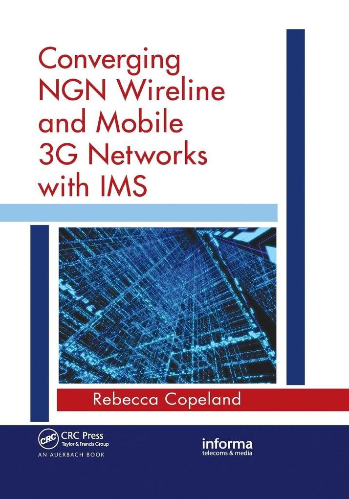 Converging NGN Wireline and Mobile 3G Networks with IMS