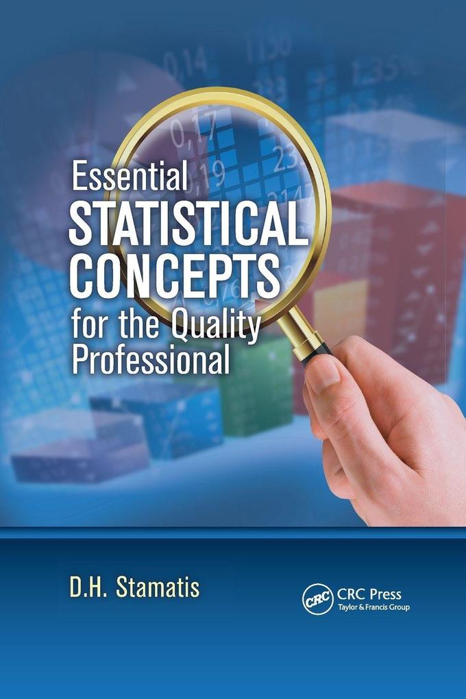Essential Statistical Concepts for the Quality Professional
