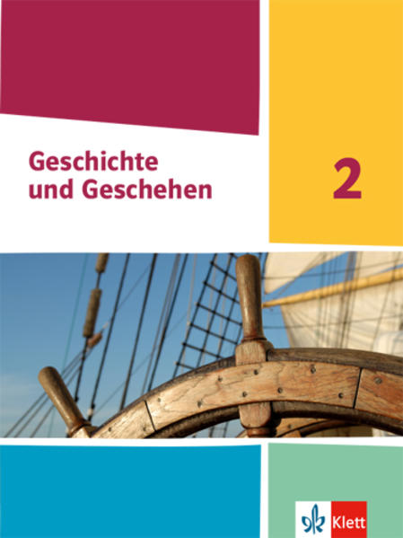 Geschichte und Geschehen 2. Schulbuch Klasse 7/8 (G9). Ausgabe Nordrhein-Westfalen Hamburg Schleswig-Holstein