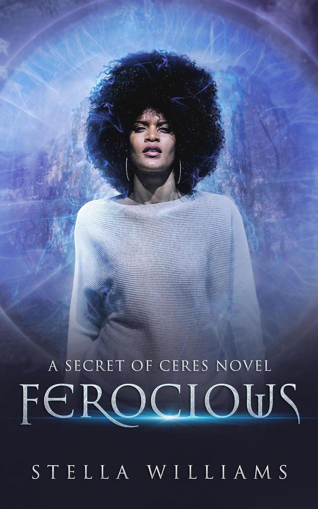Ferocious (Secret of Ceres #1)