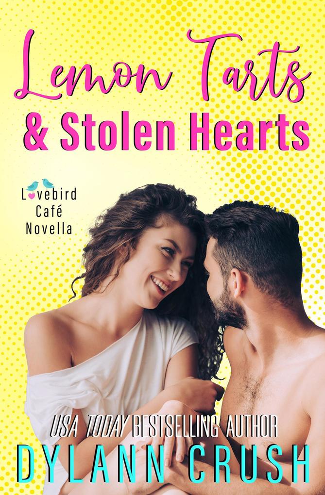 Lemon Tarts & Stolen Hearts (Lovebird Café Series #0)