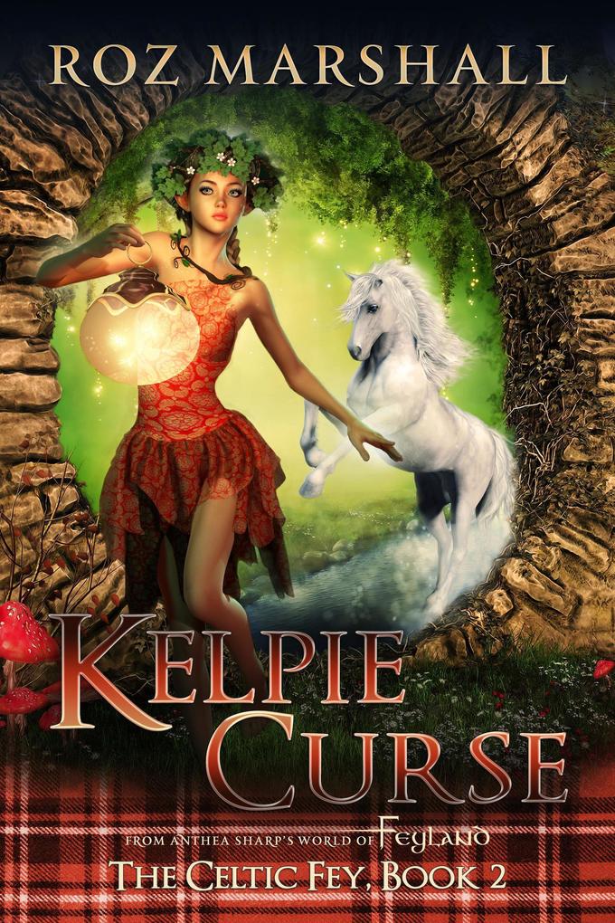 Kelpie Curse (The Celtic Fey #2)
