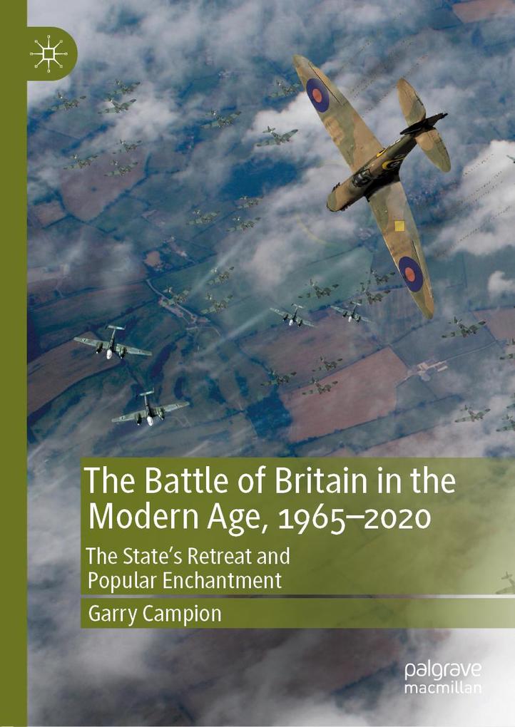 The Battle of Britain in the Modern Age 1965-2020