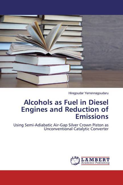 Alcohols as Fuel in Diesel Engines and Reduction of Emissions