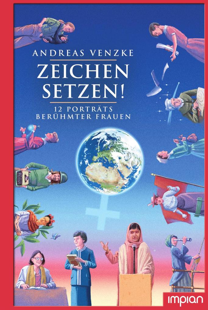 Image of Zeichen setzen! 12 Porträts berühmter Frauen