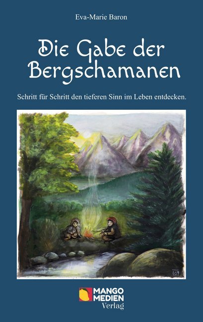 Die Gabe der Bergschamanen
