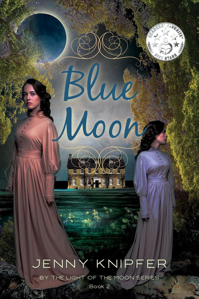 Blue Moon (By the Light of the Moon #2)