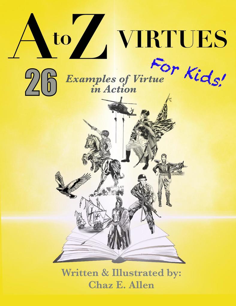 A to Z Virtues for Kids (26 Powerful Examples of Virtue in Action)