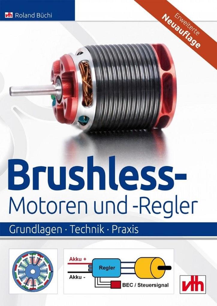 Brushless - Motoren und -Regler - Roland Büchi