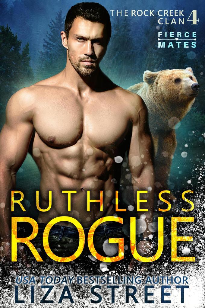 Ruthless Rogue (Fierce Mates: Rock Creek Clan #4)