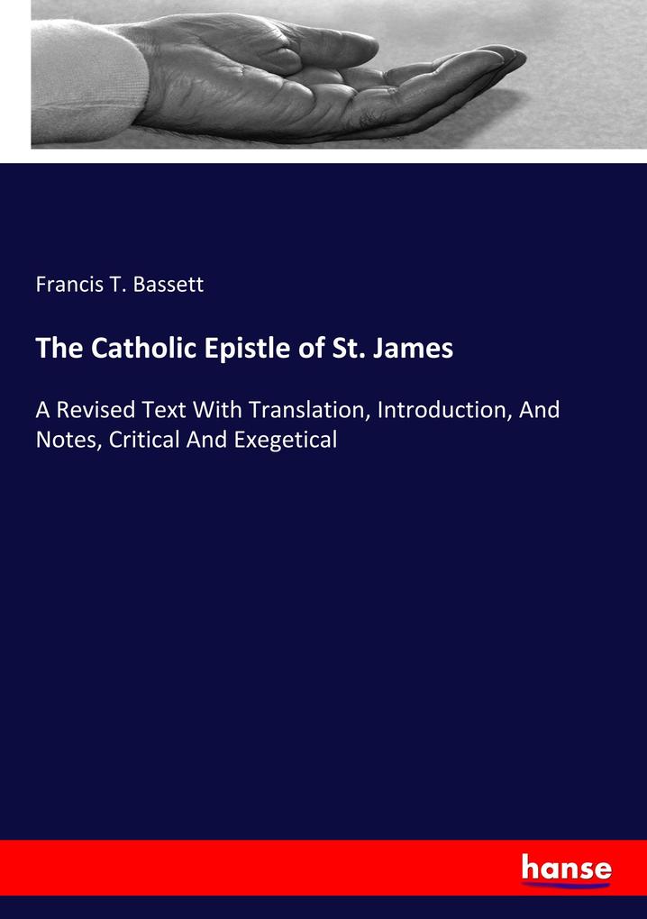 The Catholic Epistle of St. James