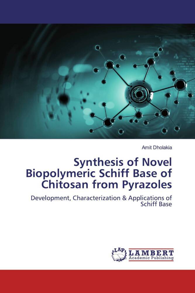 Synthesis of Novel Biopolymeric Schiff Base of Chitosan from Pyrazoles