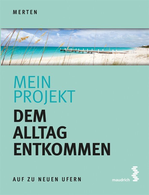 Image of Mein Projekt: Dem Alltag entkommen