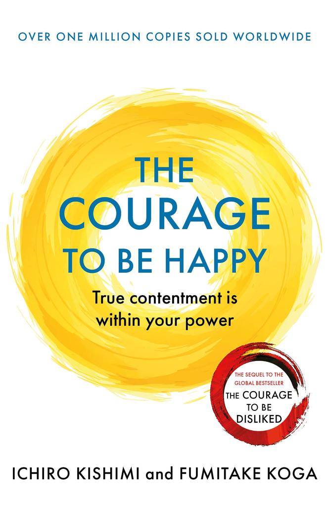 The Courage to be Happy