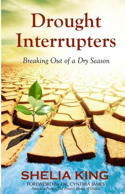 Drought Interrupters