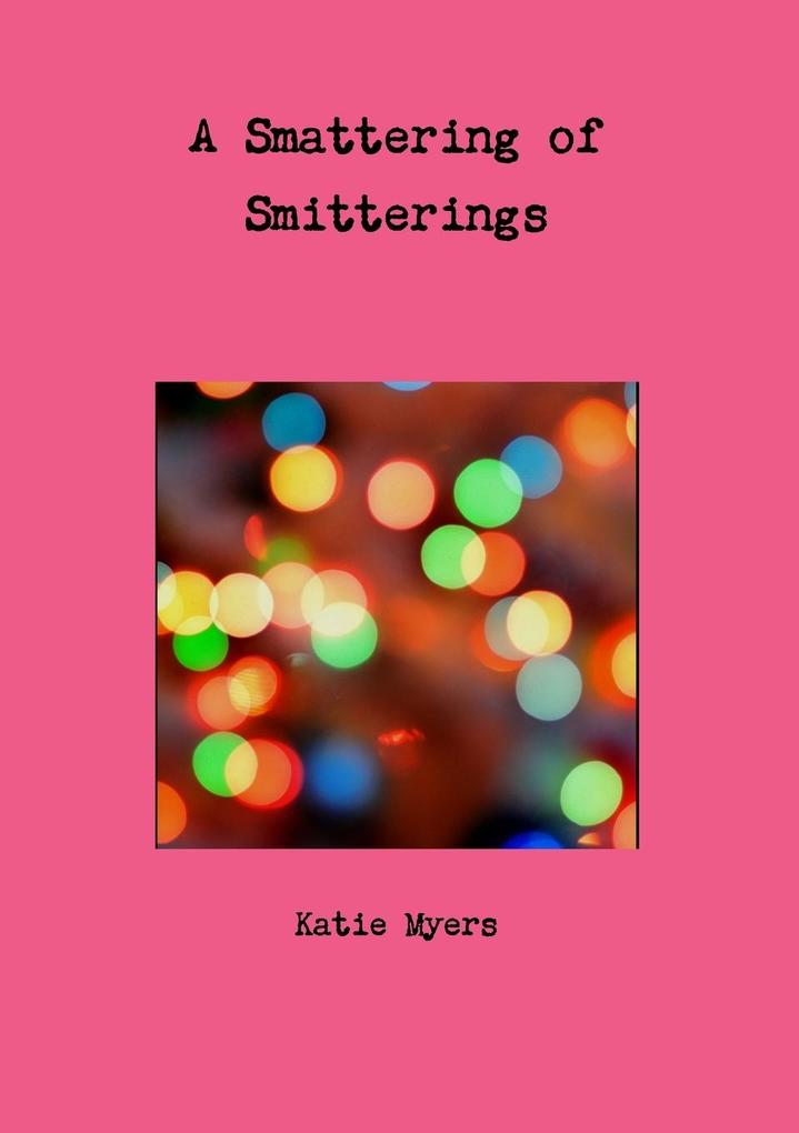 A Smattering of Smitterings