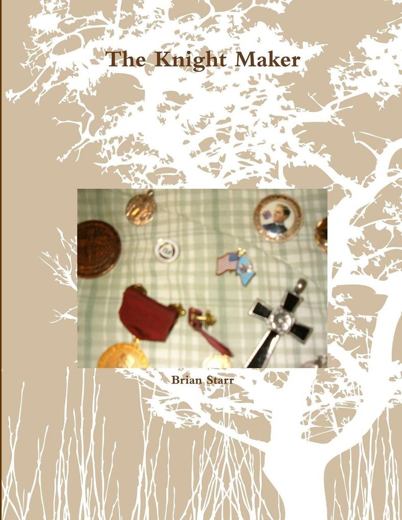 The Knight Maker