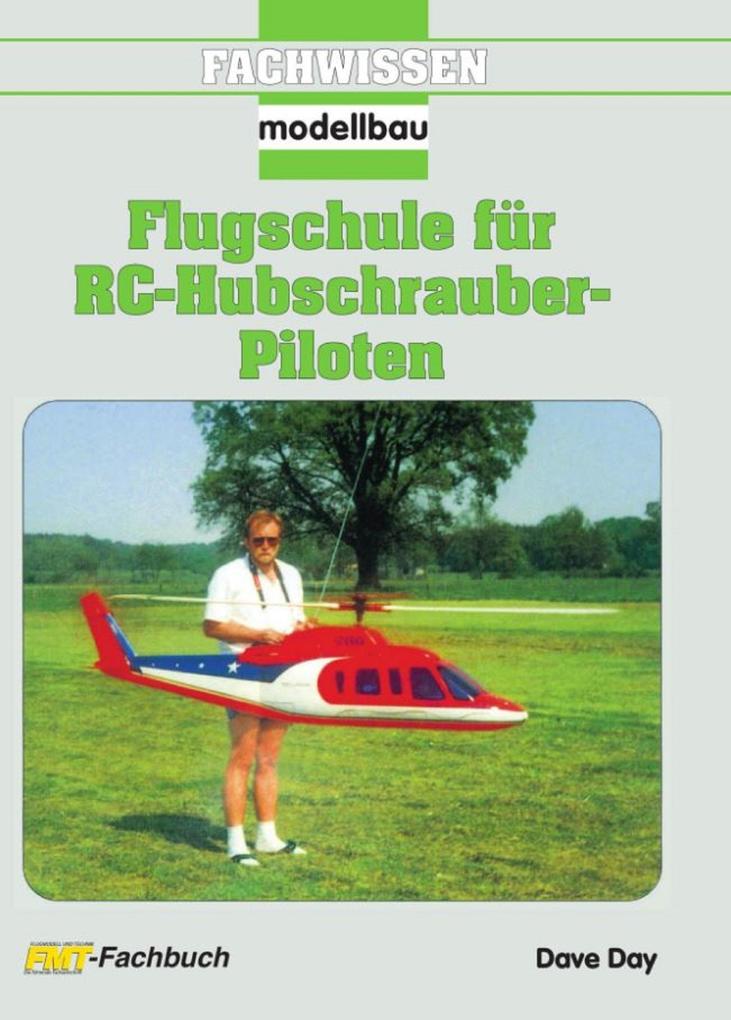 Flugschule für RC-Hubschrauber-Piloten