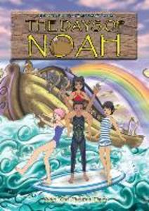 The Days of Noah: Ridin‘ Out The End Times