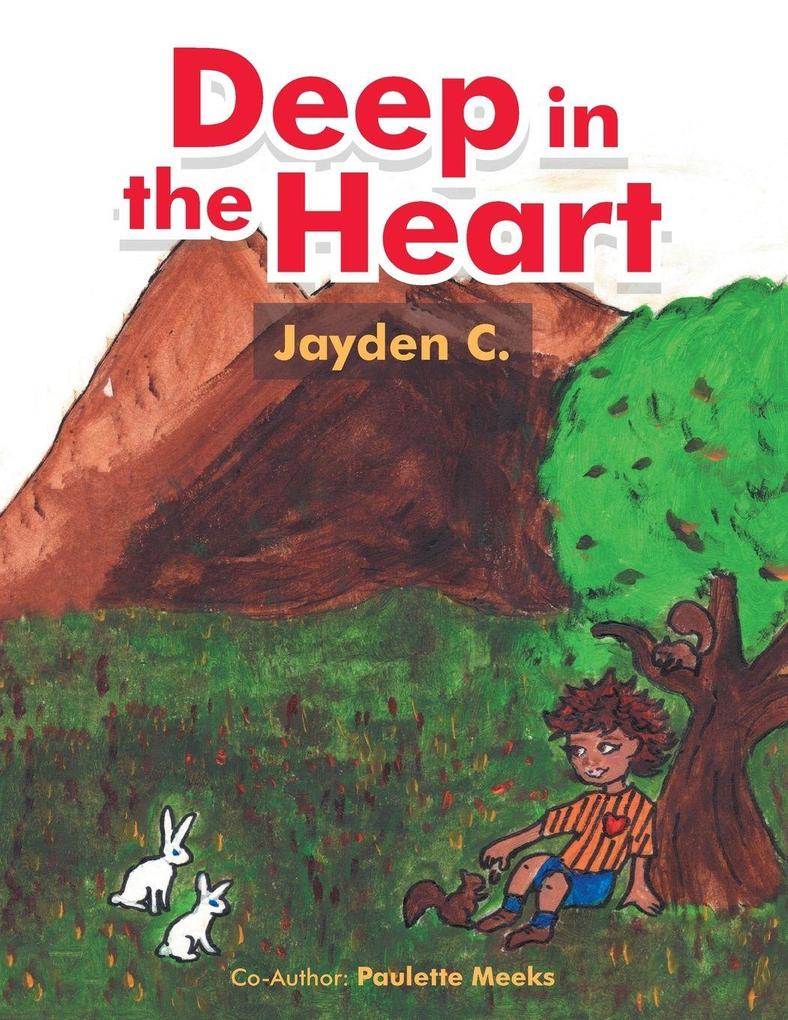 Deep in the Heart