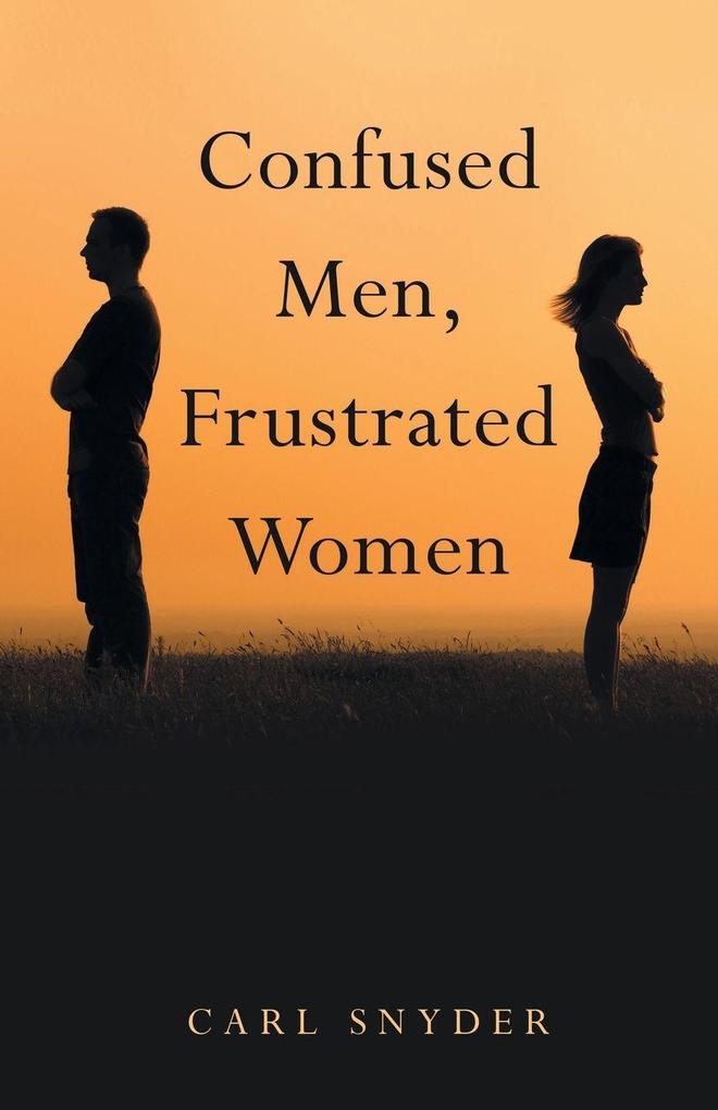 Confused Men Frustrated Women