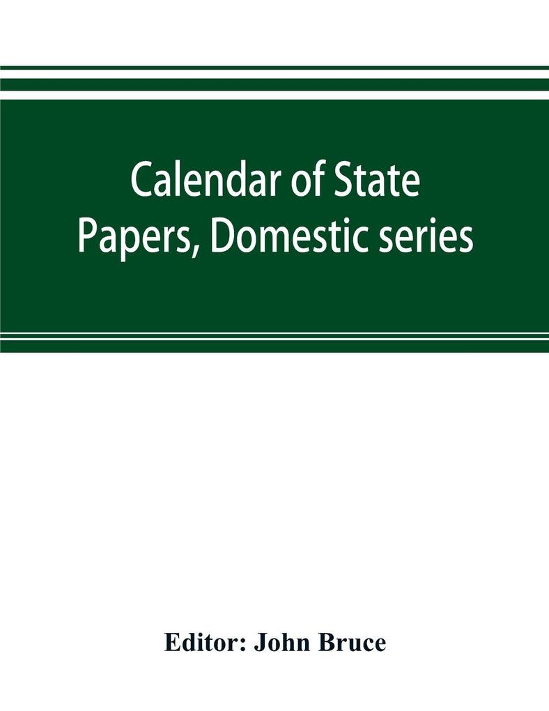 Calendar of State Papers Domestic series of the reign of Charles I 1628-1629