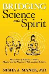 Bridging Science and Spirit: The Genius of William A. Tiller‘s Physics and the Promise of Information Medicine