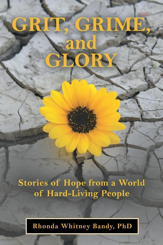 Grit Grime and Glory