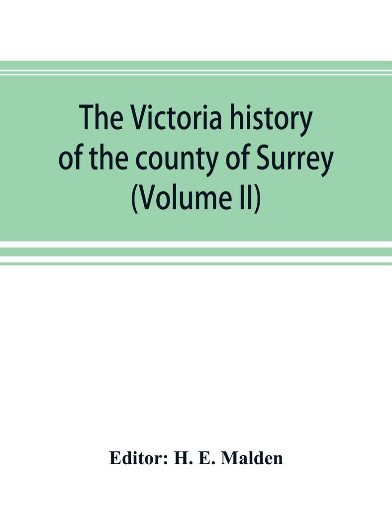 The Victoria history of the county of Surrey (Volume II)