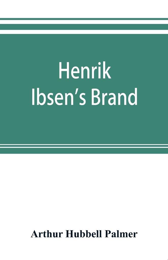 Henrik Ibsen's Brand