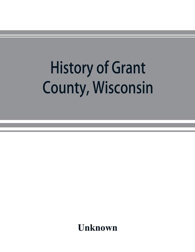 History of Grant County Wisconsin