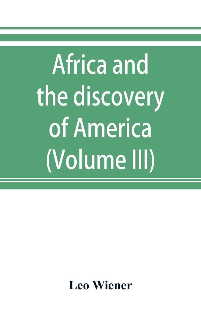 Africa and the discovery of America (Volume III)