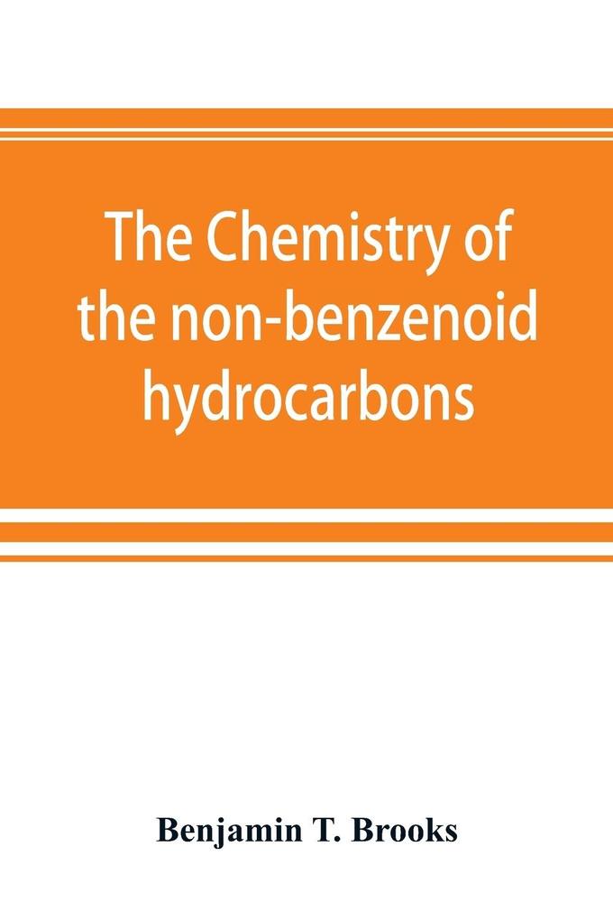 The chemistry of the non-benzenoid hydrocarbons and their simple derivatives