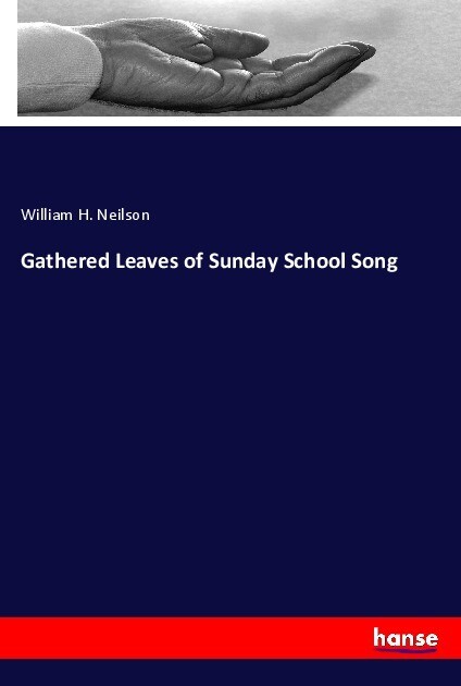 Gathered Leaves of Sunday School Song