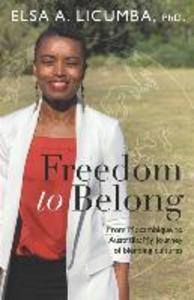 Freedom to Belong: From Mozambique to Australia: My journey of blending cultures