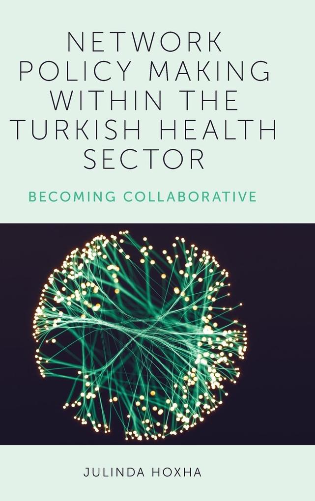 Network Policy Making within the Turkish Health Sector