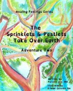The Sprinklets and Pestlets Take Over Earth: Adventure Two