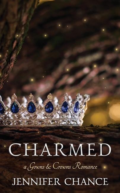 Charmed: Gowns & Crowns Book 6