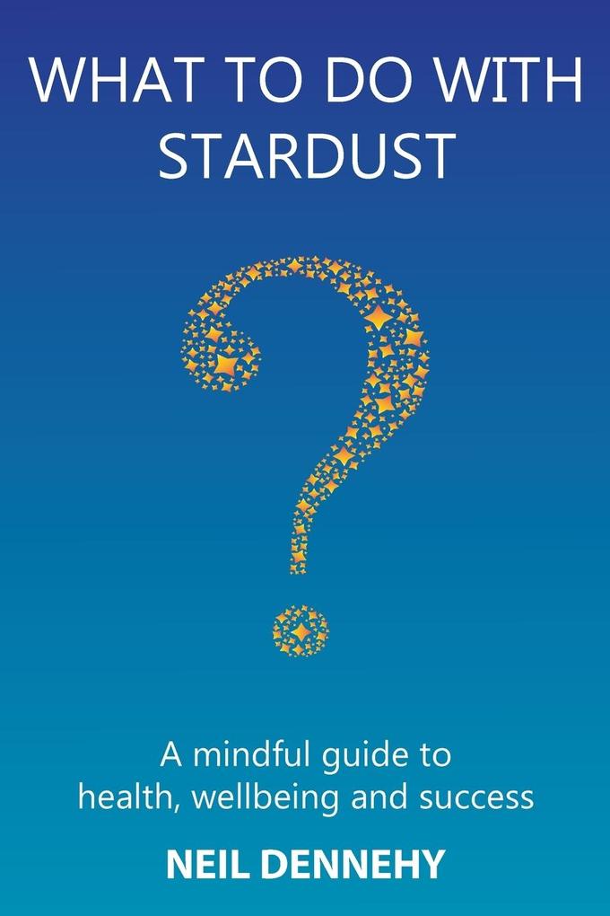 What to do with Stardust?