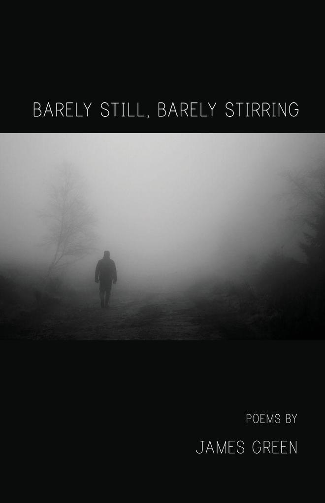 Barely Still Barely Stirring