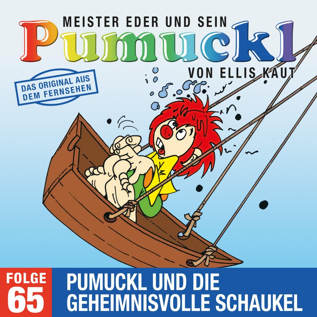 65: Pumuckl und die geheimnisvolle Schaukel (Das Original aus dem Fernsehen)