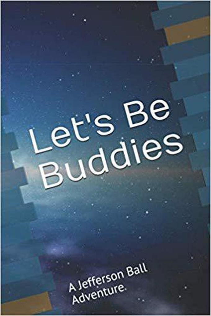 Let‘s Be Buddies