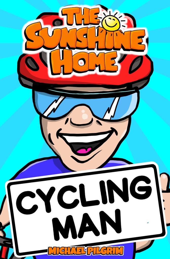 Cycling Man (The Sunshine Home #1)