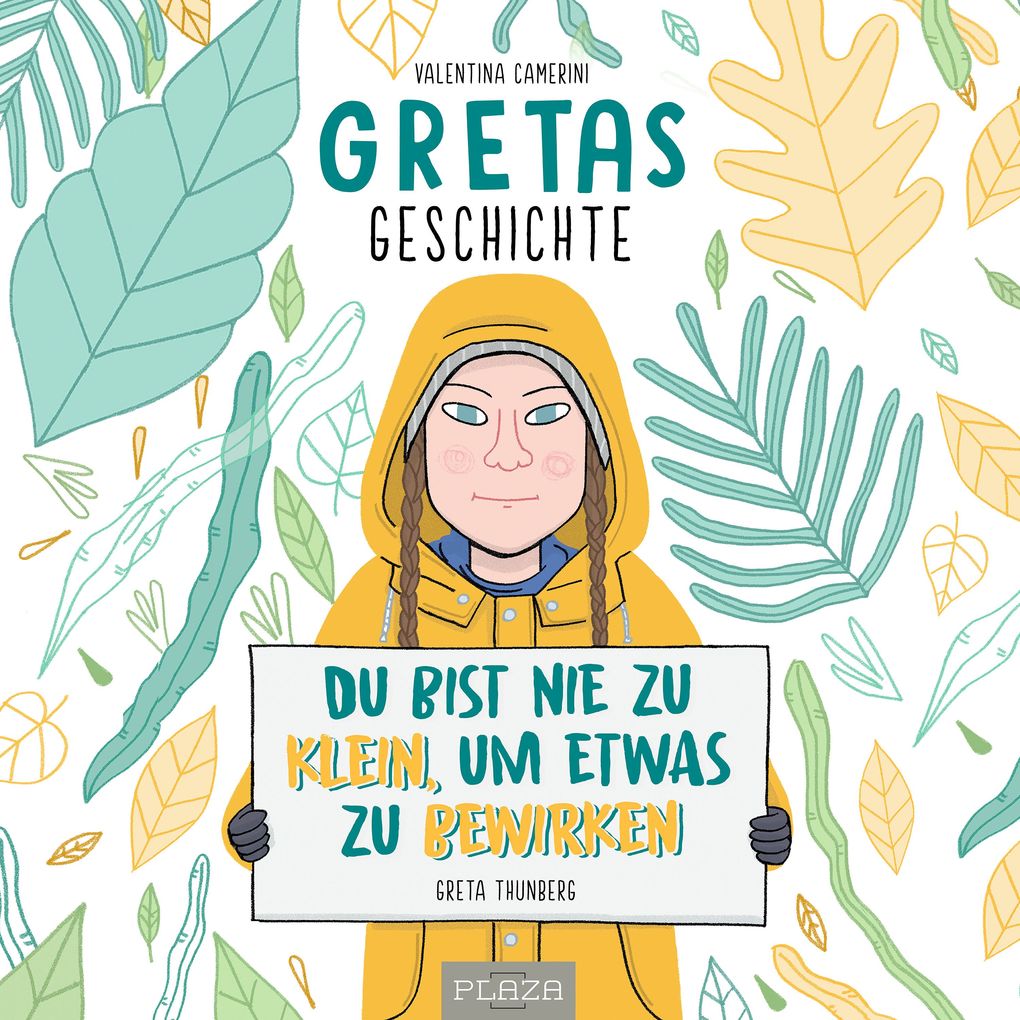 Gretas Geschichte: Du bist nie zu klein um etwas zu bewirken