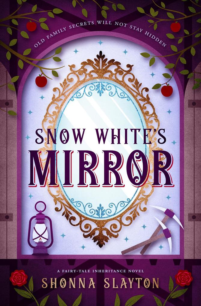 Snow White‘s Mirror (Fairy-tale Inheritance Series #3)